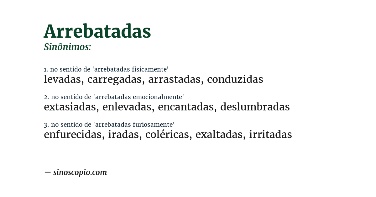 Sinônimo de arrebatadas