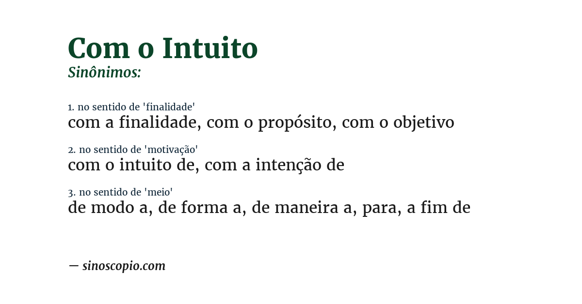 Sinônimo de com o intuito