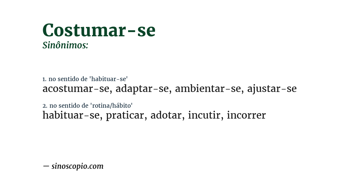 Sinônimo de costumar-se