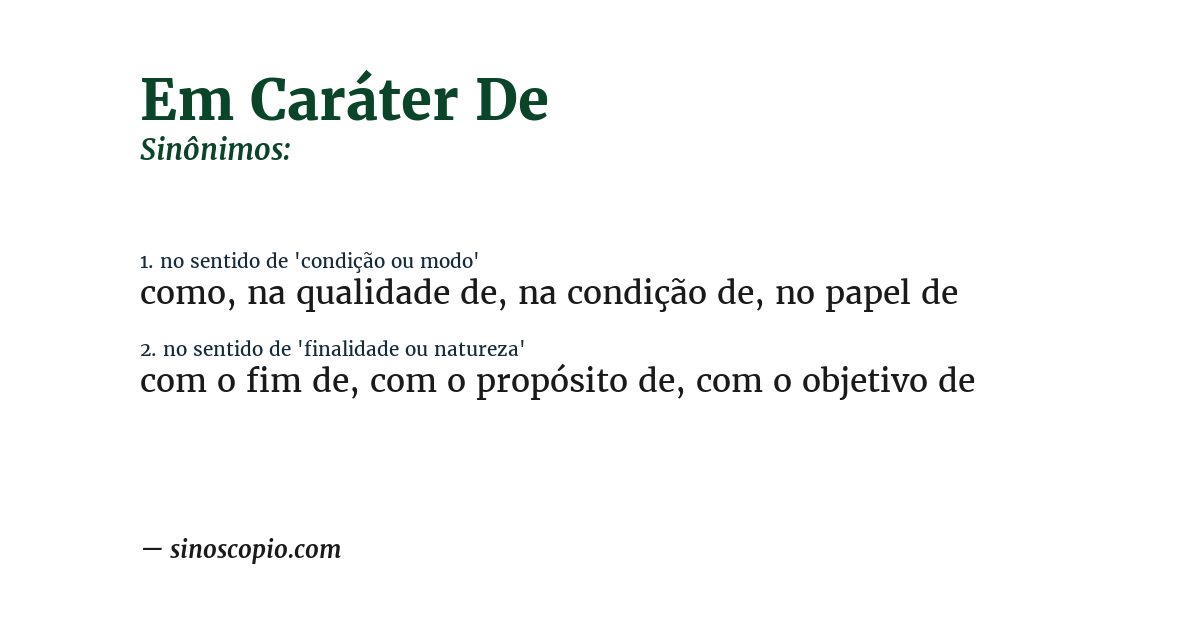 Sinônimo de em caráter de