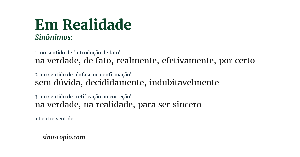 Sinônimo de em realidade