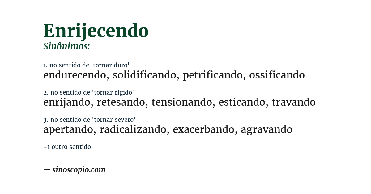 Sinônimo de enrijecendo