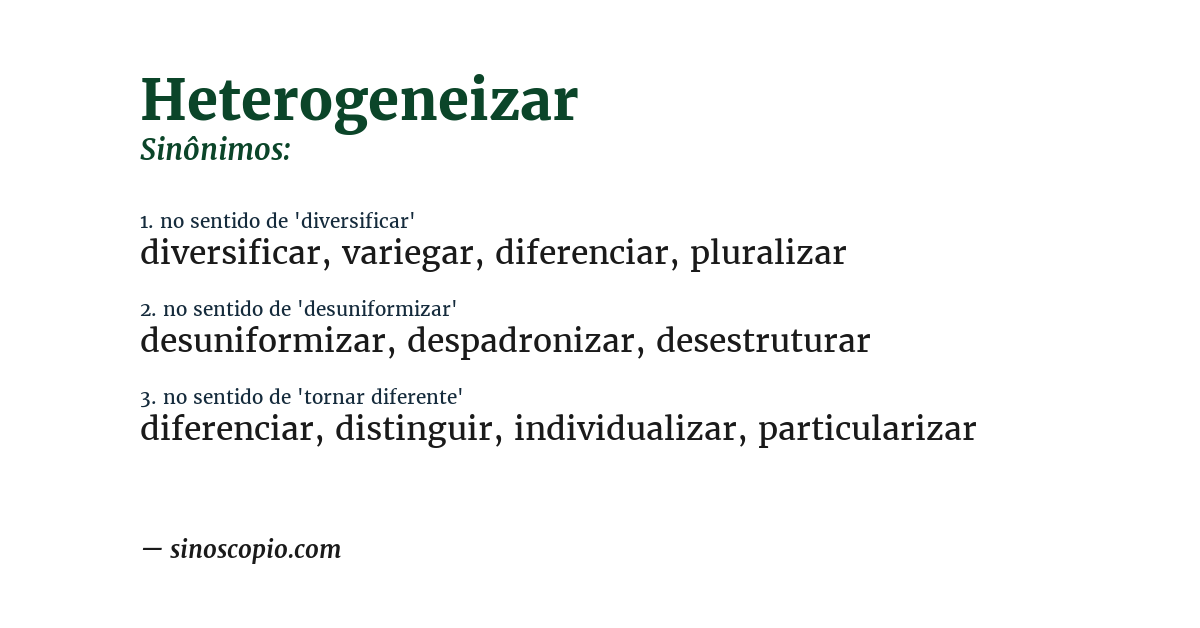 Sinônimo de heterogeneizar