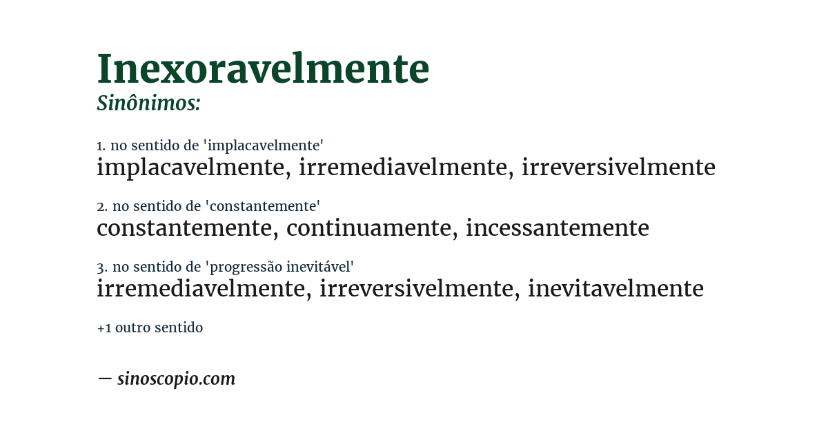 Sinônimo de inexoravelmente