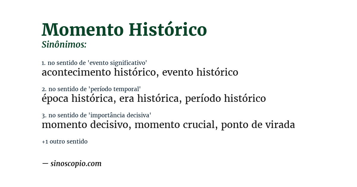 Sinônimo de momento histórico