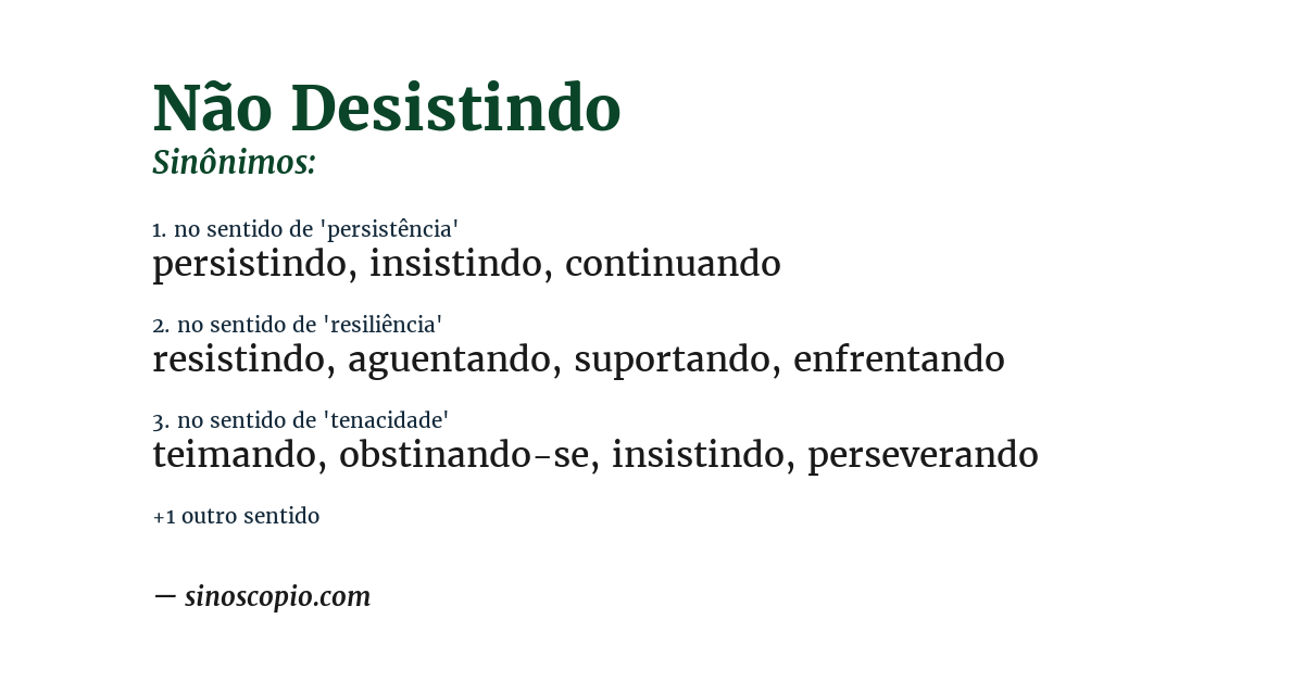 Sinônimo de não desistindo