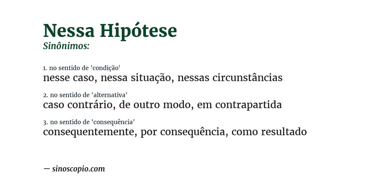 Sinônimo de nessa hipótese