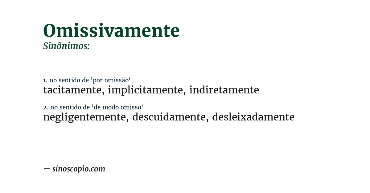 Sinônimo de omissivamente