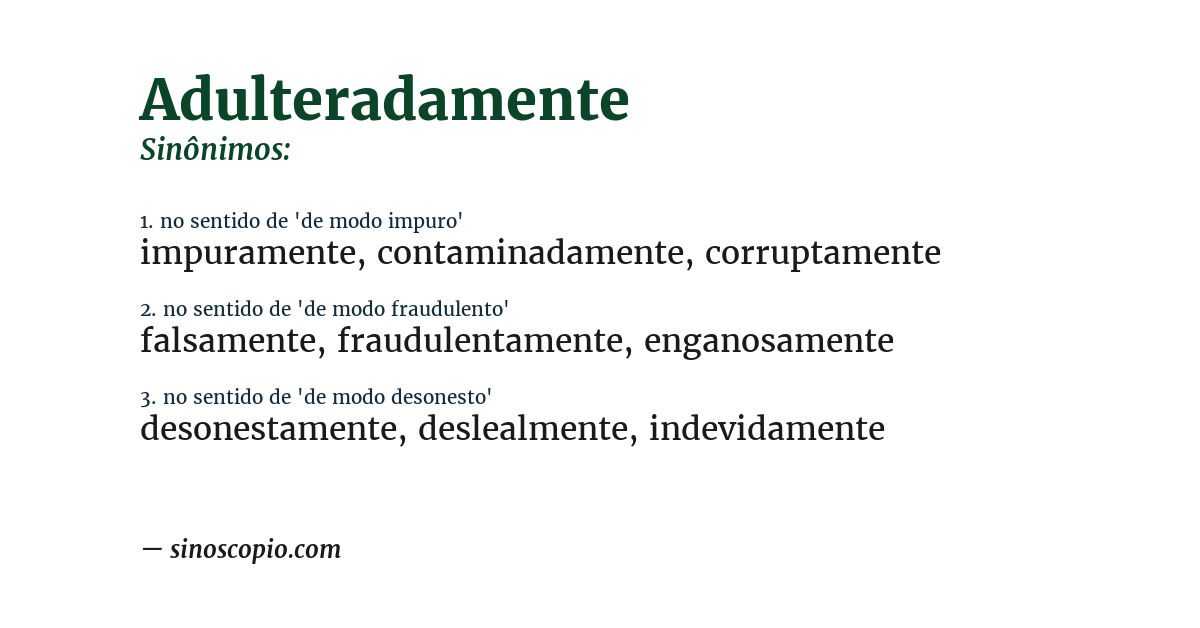 Sinônimo de adulteradamente