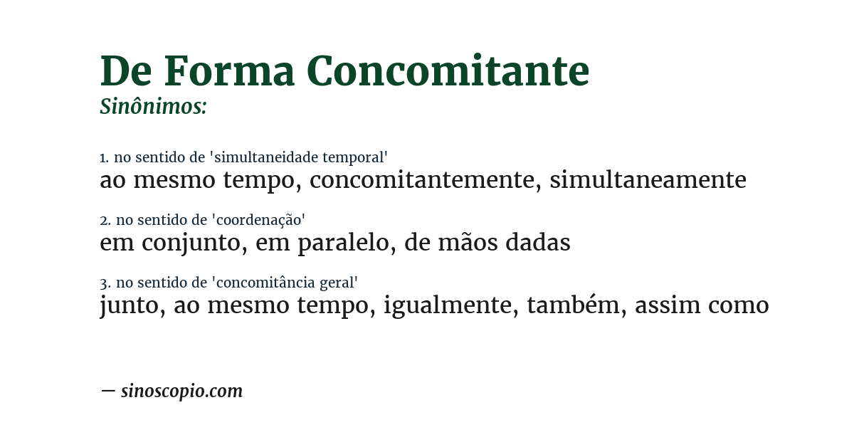 Sinônimo de de forma concomitante