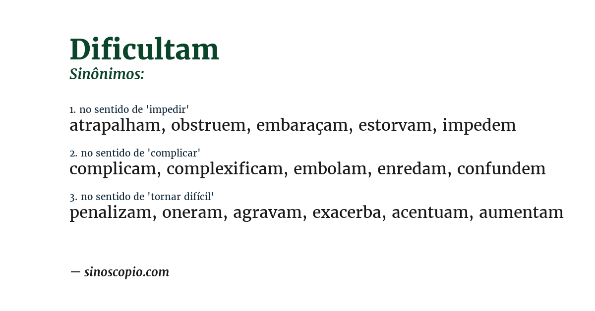 Sinônimo de dificultam