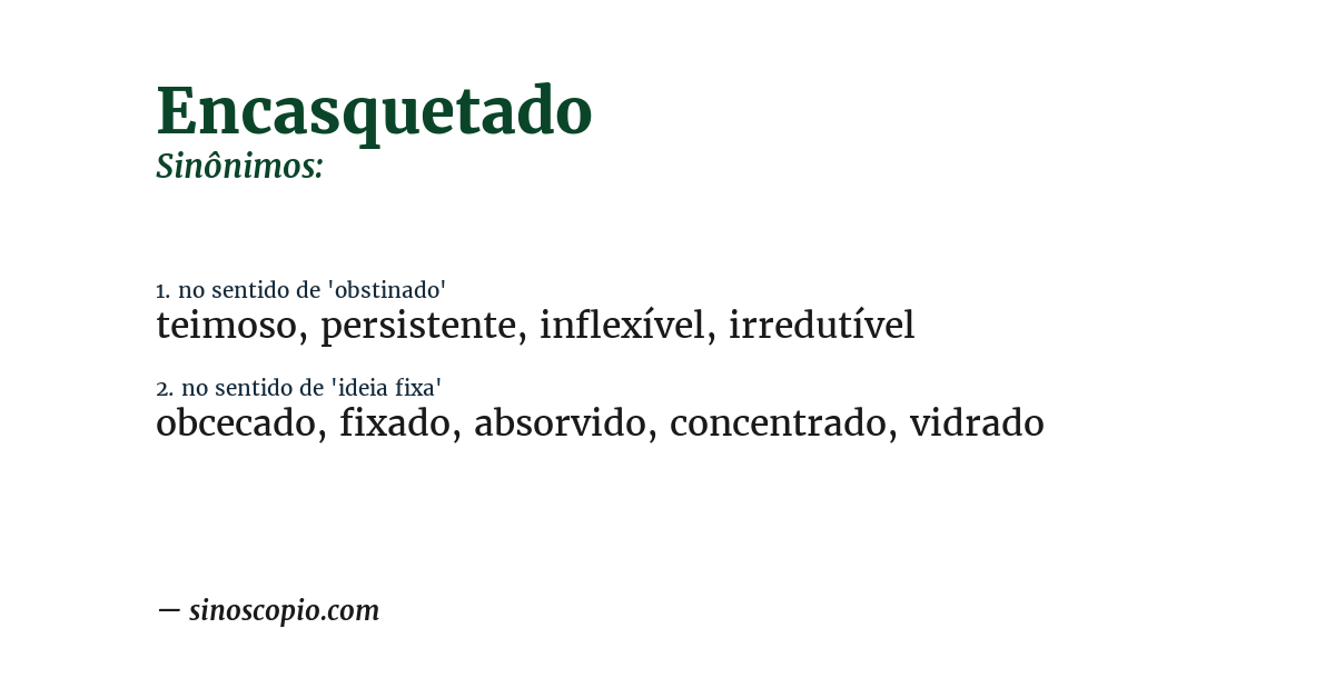 Sinônimo de encasquetado