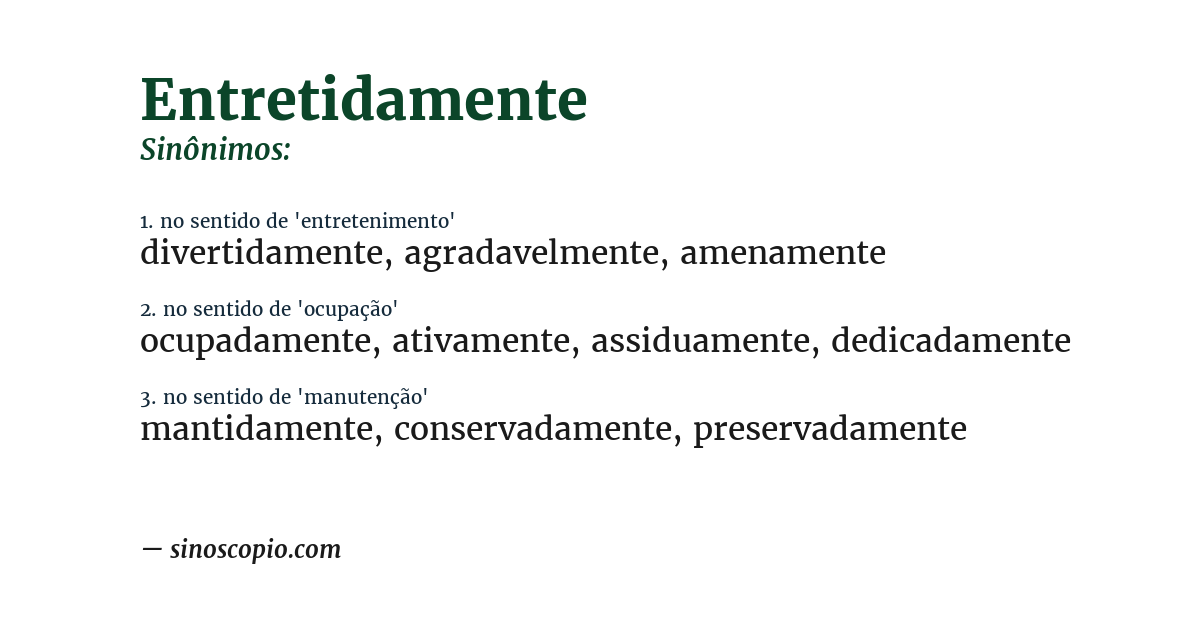 Sinônimo de entretidamente