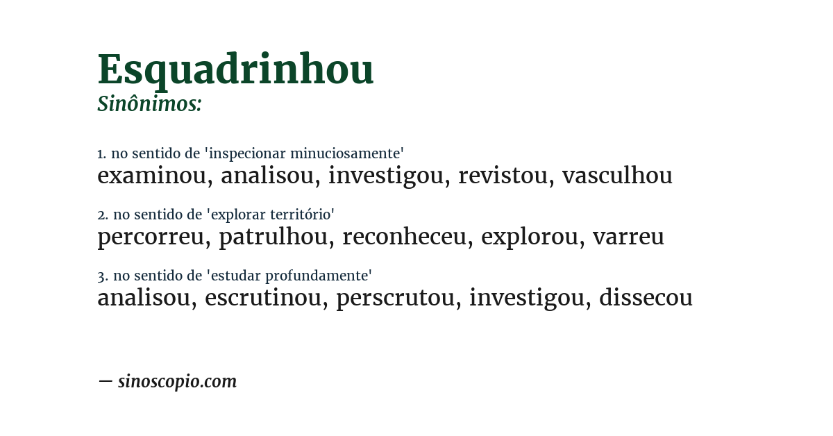 Sinônimo de esquadrinhou
