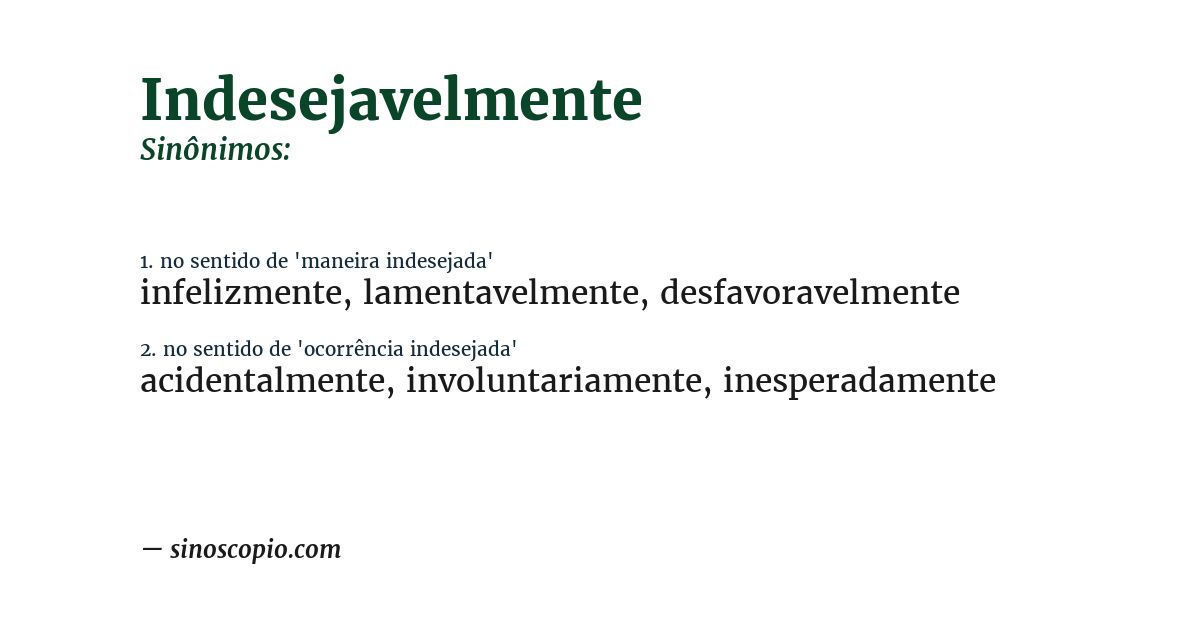 Sinônimo de indesejavelmente