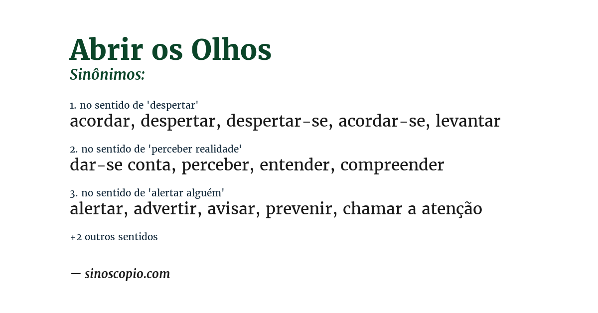 Sinônimo de abrir os olhos