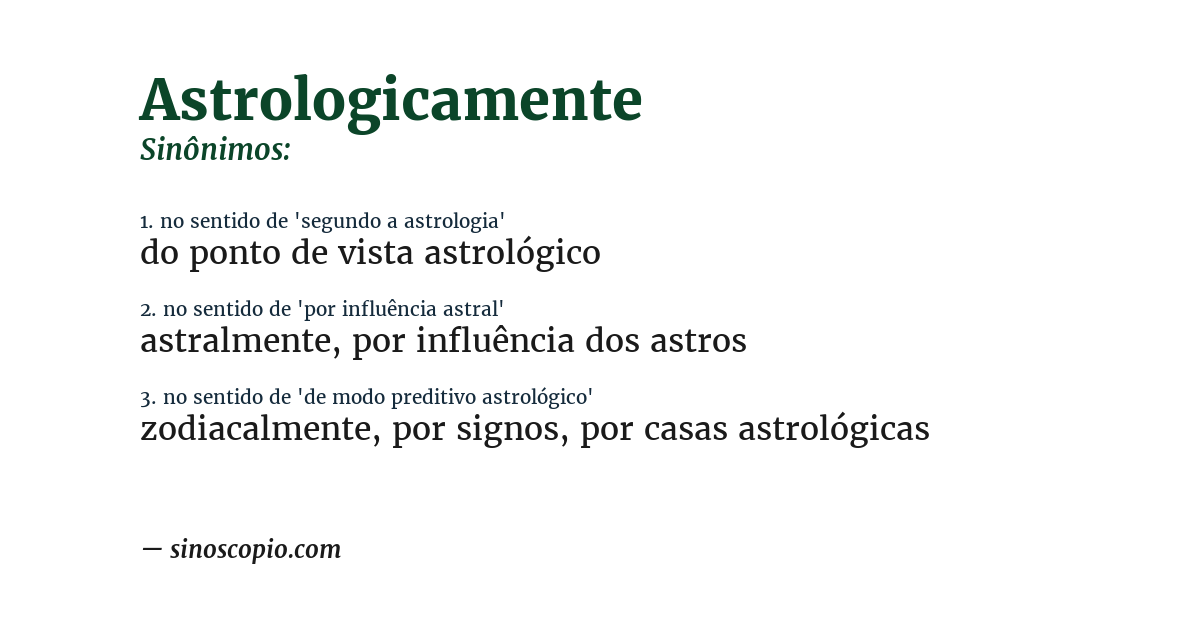 Sinônimo de astrologicamente