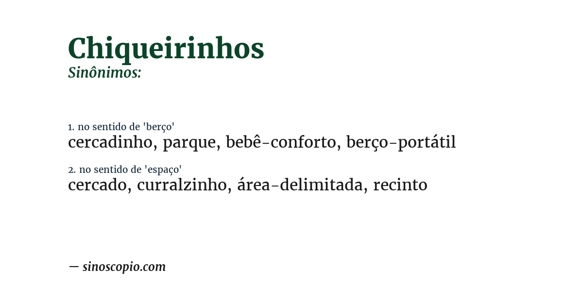 Sinônimo de chiqueirinhos