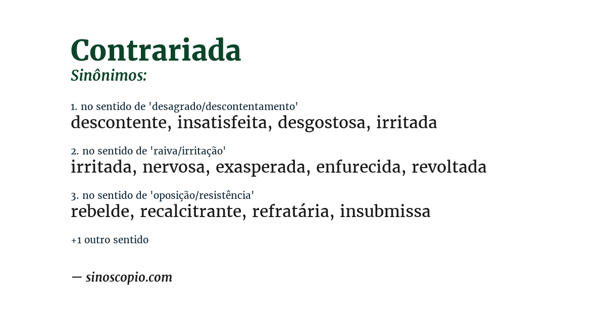 Sinônimo de contrariada