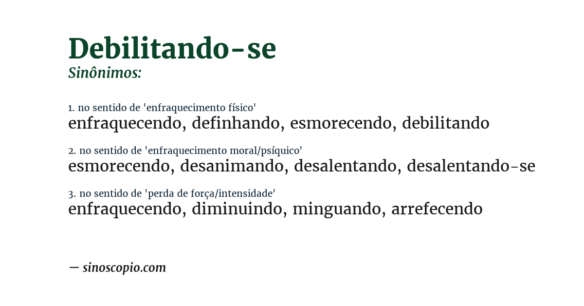 Sinônimo de debilitando-se