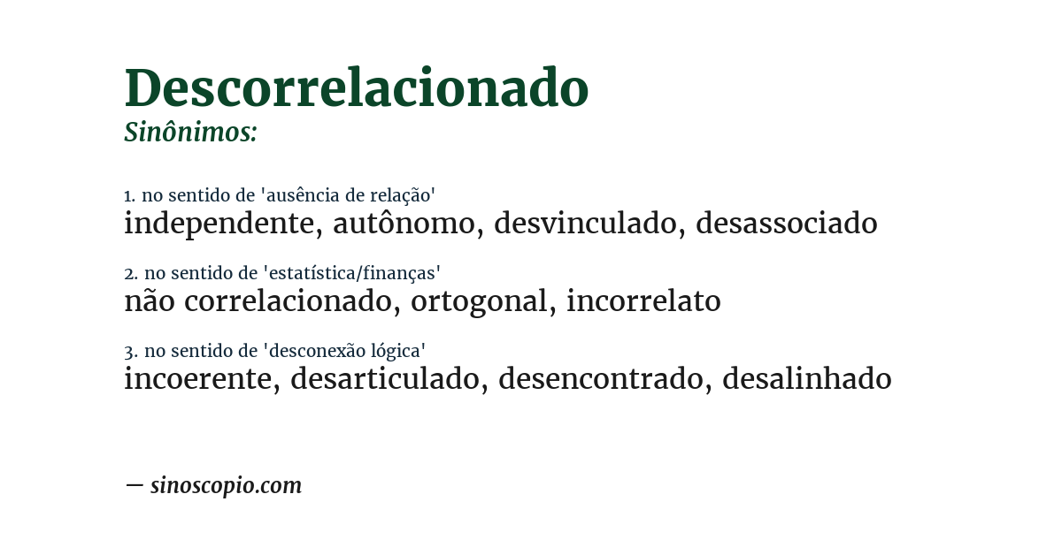 Sinônimo de descorrelacionado