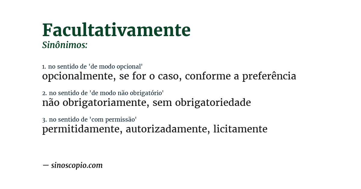 Sinônimo de facultativamente