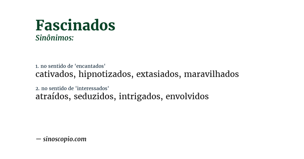 Sinônimo de fascinados