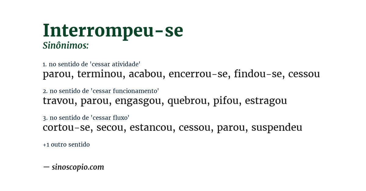 Sinônimo de interrompeu-se