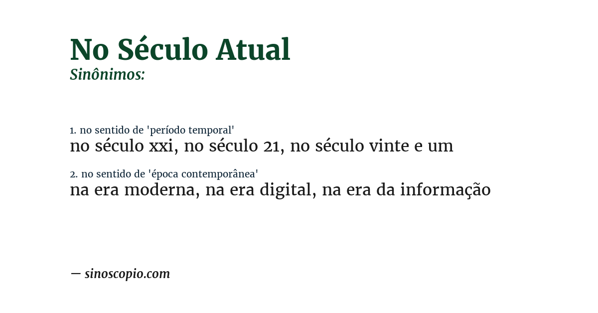 Sinônimo de no século atual