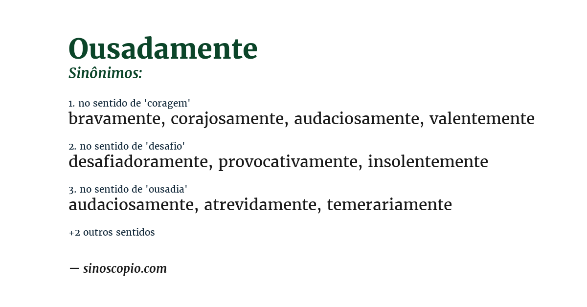 Sinônimo de ousadamente