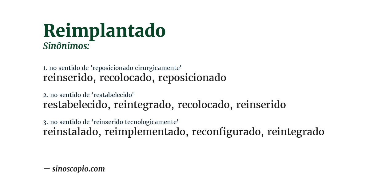 Sinônimo de reimplantado