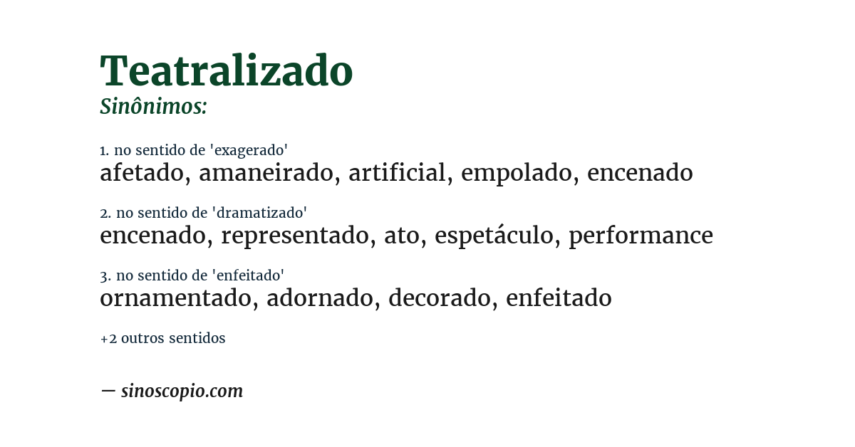 Sinônimo de teatralizado