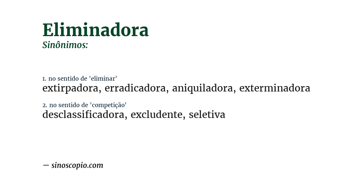 Sinônimo de eliminadora