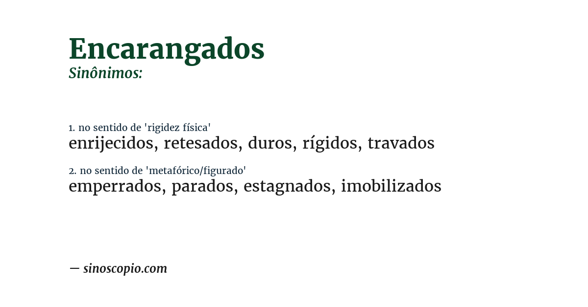 Sinônimo de encarangados