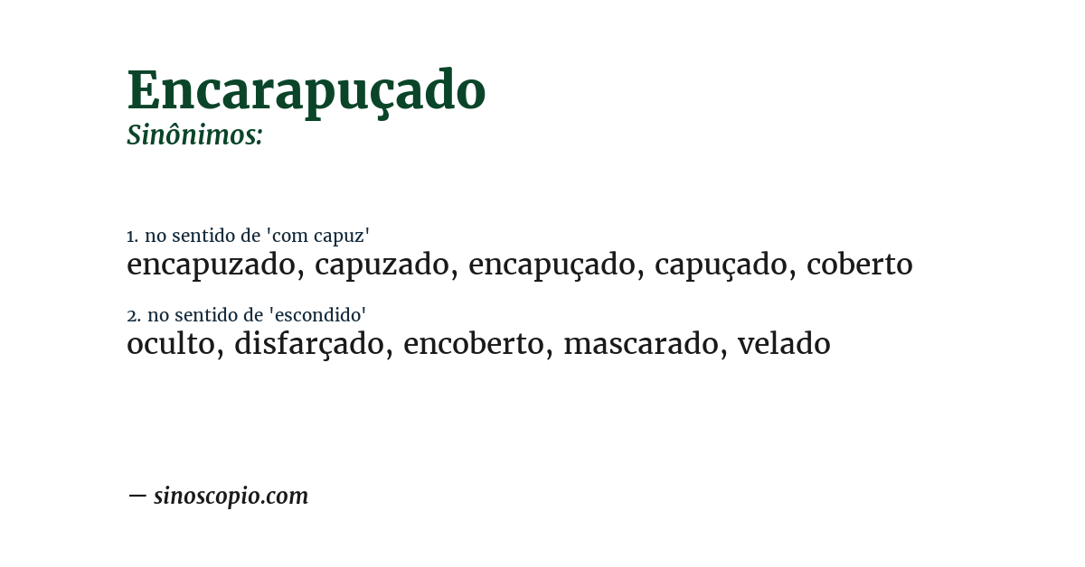Sinônimo de encarapuçado