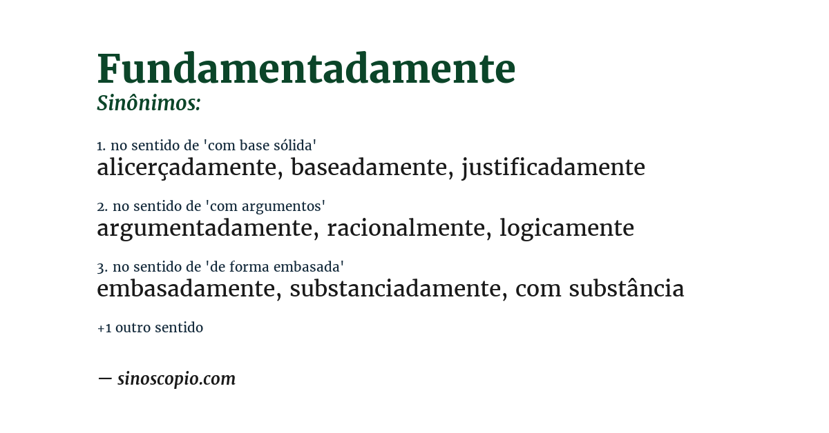Sinônimo de fundamentadamente