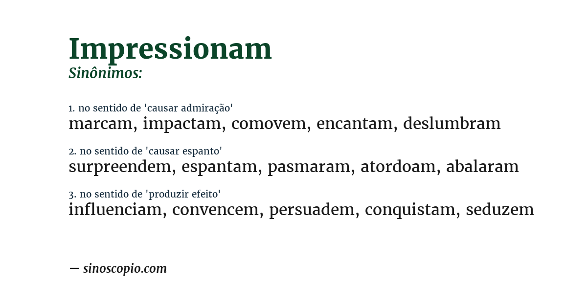 Sinônimo de impressionam