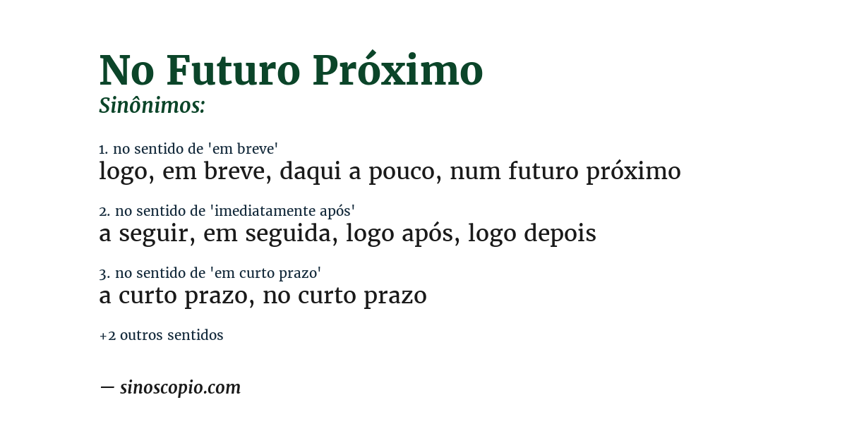 Sinônimo de no futuro próximo