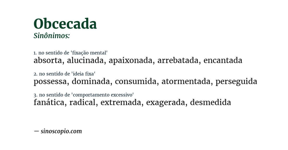 Sinônimo de obcecada