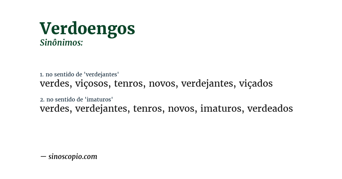 Sinônimo de verdoengos