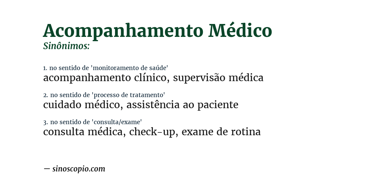 Sinônimo de acompanhamento médico