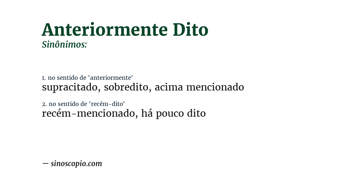 Sinônimo de anteriormente dito