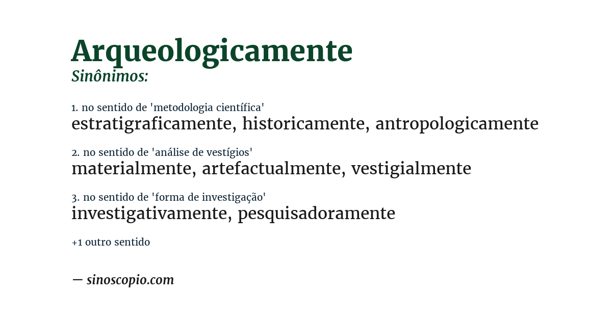 Sinônimo de arqueologicamente