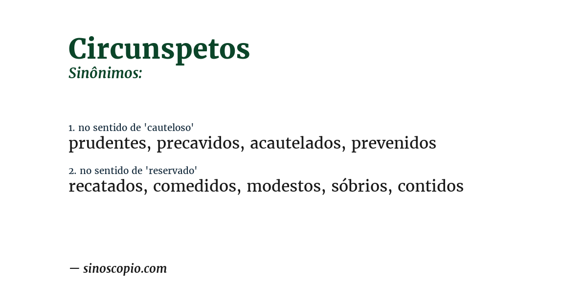 Sinônimo de circunspetos