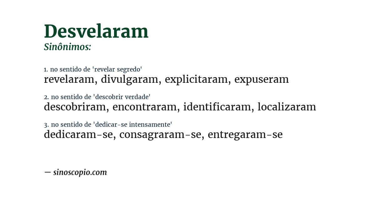 Sinônimo de desvelaram