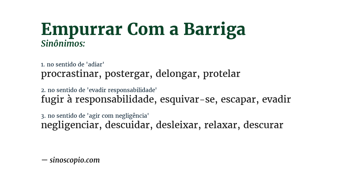 Sinônimo de empurrar com a barriga