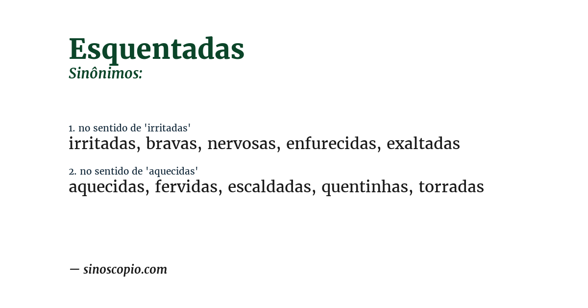 Sinônimo de esquentadas