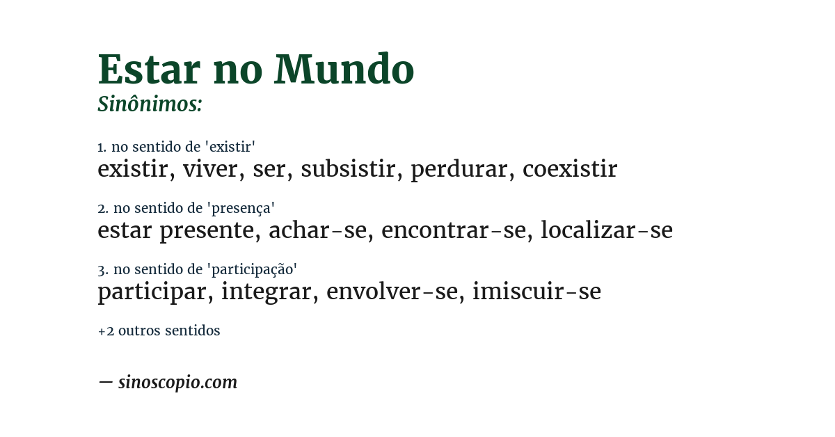 Sinônimo de estar no mundo