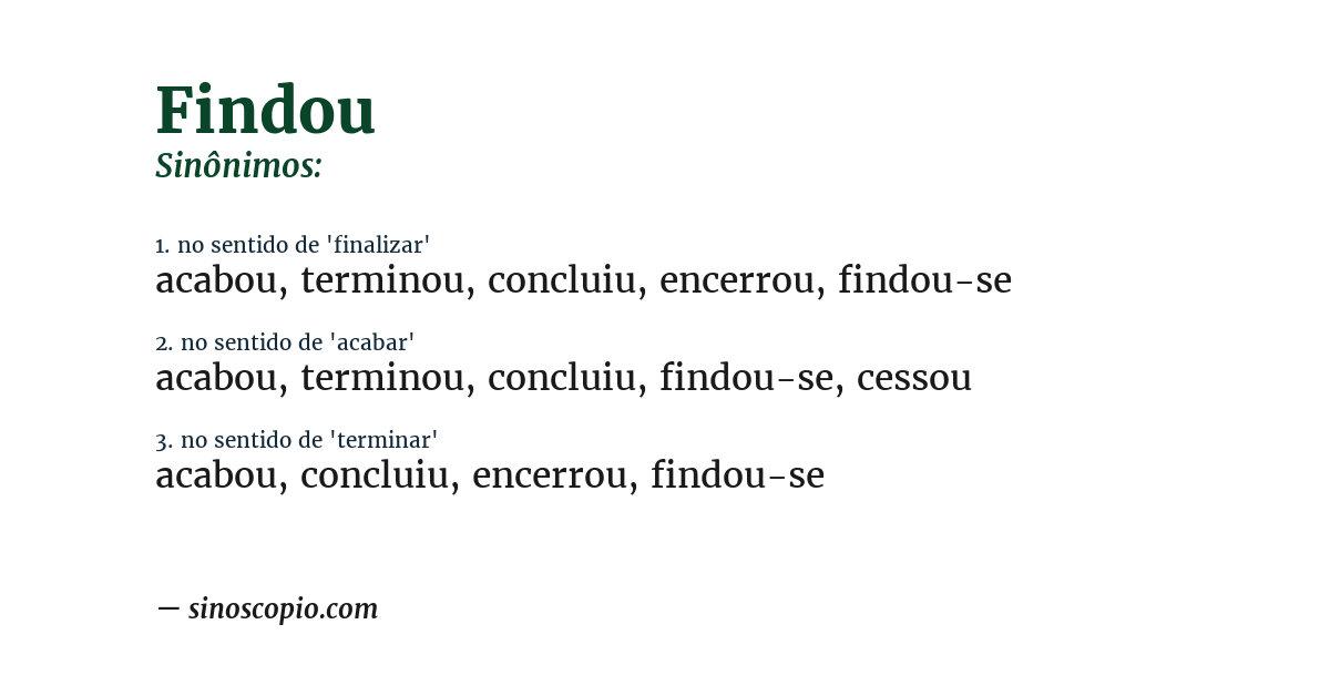 Sinônimo de findou