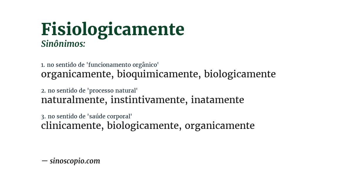 Sinônimo de fisiologicamente